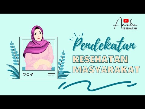 Upaya Promotif dan Preventif Penyebaran Penyakit - Pendekatan Kesehatan Masyarakat