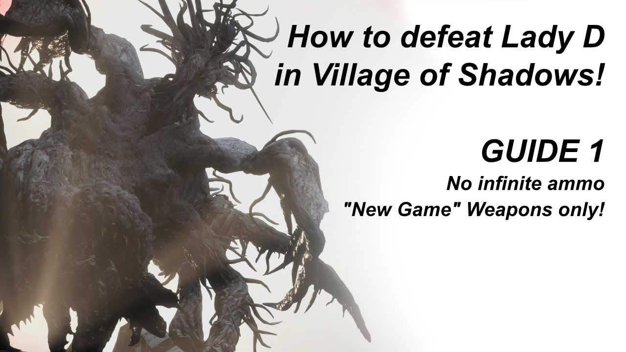 Resident Evil Village: How to kill Lady D (Village of Shadows) AMMO GUIDE