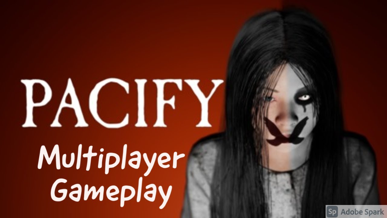 PACIFY - MULTIPLAYER GAMEPLAY