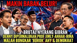 🔴BRUTAL NYERANG GIBRAN DEMI AHY, DENNY DISKAKMAT PROF JIMLY-ANHAR-IRMA🔥'DOSA2' SBY JADI KEBONGKAR💥