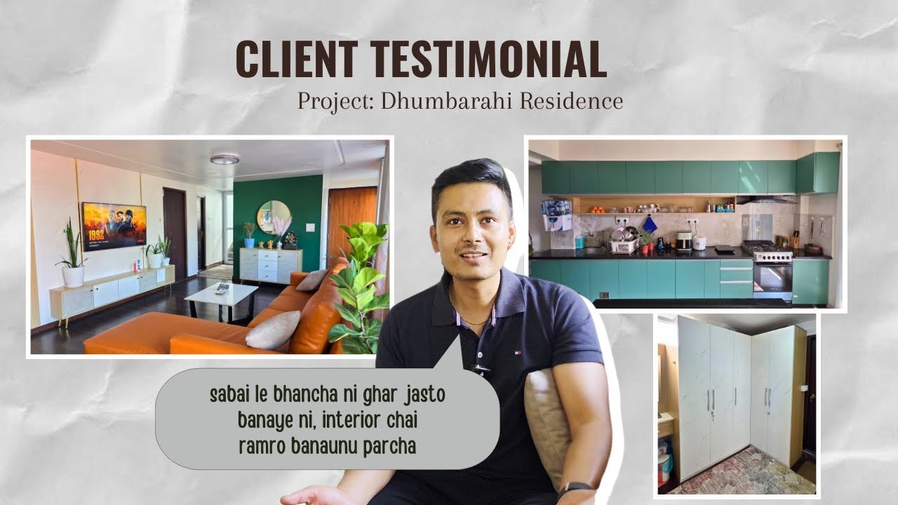 Interior Design & Build | Dhumbarahi Residence | Vivid Interiors | Client Testimonial