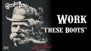 Good Ol' Boyz | Work (These Boots) Black Bart 2022