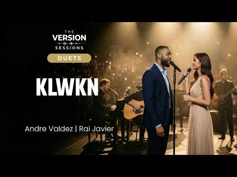 The Version Sessions - KLWKN - (Duet by Andre Valdez & Rai Javier)