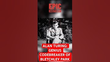 Alan Turing: Genius Codebreaker of Bletchley Park