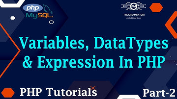 02 | Variables, Data Types & Expression In PHP | PHP Variables | Data Types PHP  (Hindi/Urdu)