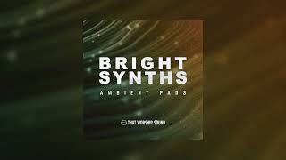 Bright Synths - Ambient Pads