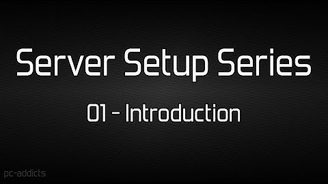Server Setup (01) Series Introduction