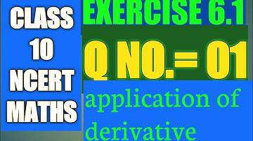 CLASS 12 NCERT ।गणित APPLICATION OF DERIVATIVE NCERT| Q NO.01|Math fains
