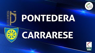 Pontedera - Carrarese 1-2 | Gli Highlights