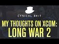 TotalBiscuit's thoughts on XCOM: Long War 2