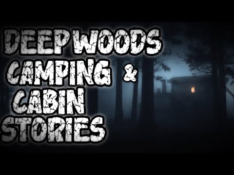 TRUE DEEP WOODS CAMPING & CABIN STORIES CAMPFIRE TO HELP YOU FALL ASLEEP by BackToAshes