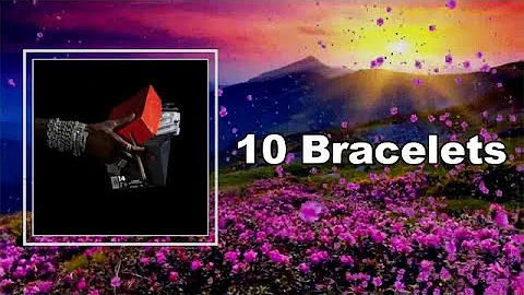 2 Chainz - 10 Bracelets (Lyrics)
