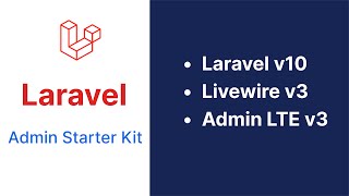 Laravel, Livewire, and AdminLTE  Dashboard Starter Kit