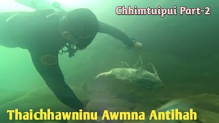 Chhimtuipui Sangha Part -2 || Thaichhawninu kan zawng