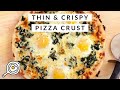 30 Minute Thin & Crispy Pizza Crust