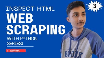 Master web scraping with Python: Essential HTML inspection techniques | Examples & Mindset