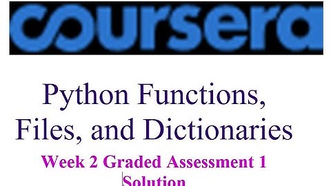 Coursera - Python Functions, Files, and Dictionaries - week 2 Graded Assessment 1 Solution
