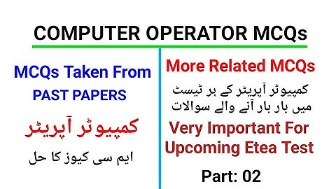 Computer Operator MCQs: Very Important For Upcoming Etea Test 2022 #computer #computerMcqs