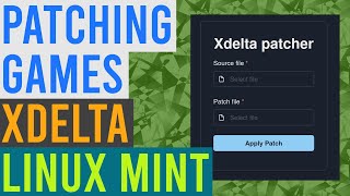 how to patch games/roms with xdelta online patcher & Delta Patcher gui on linux mint 22.1 screenshot 3
