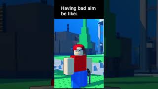 BAD AIM  #roblox #animation #memes #shorts