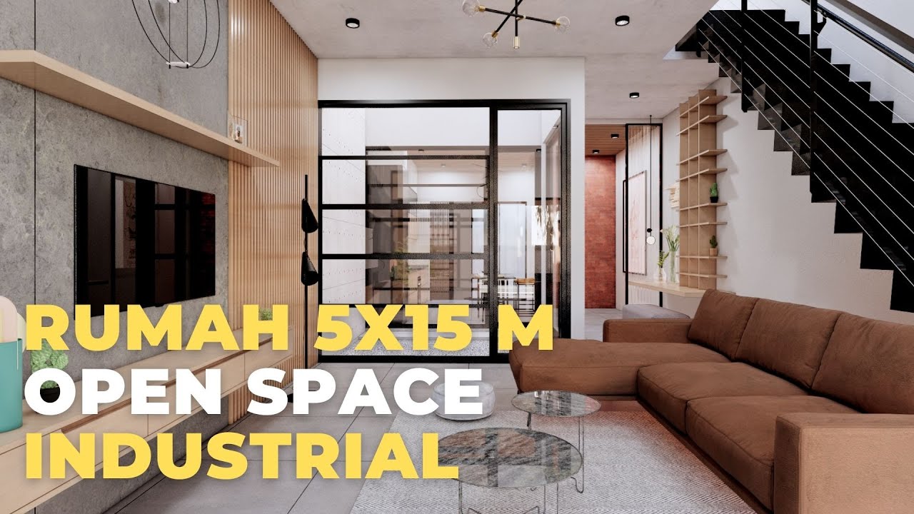 IDE RUMAH 5 X 15 M INDUSTRIAL I OPEN SPACE I INNER GARDEN