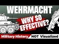 Why was the Wehrmacht so Combat Effective?