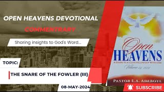 Open Heavens Devotional For Wednesday 08-05-2024 Pastor E.A. Adeboye (The Snare of The Fowler) III screenshot 1