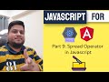 Mastering the Spread Operator for Arrays & Objects in JS | Part 9 | JavaScript  for React & Angular