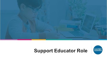Calvert Learning: Support Educator Role