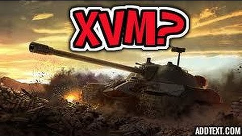 How to Install XVM for World of Tanks