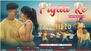 Piyaa Re Nagpuri Video Song Vinay Kumar Priti Barla Adwita Prashanjit Sarathi Films
