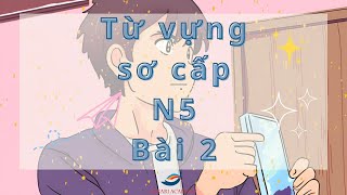 Từ vựng N5 - Bài 2 (Vocabulary N5 - Lesson 2 )