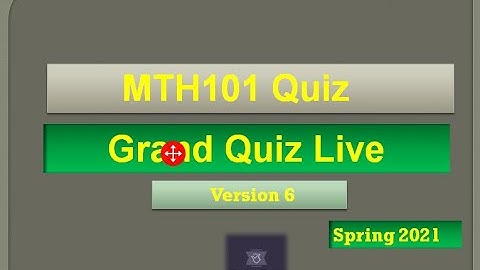 MTH101 Grand quiz Live attempt Spring2021 By Helping Hands|version 6|