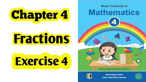 Class 4 math chapter 4 Exercise 4 | Fractions |National book foundation |2024| ilmi darasgah