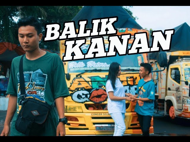 BALIK KANAN WAE - FAUZI (Original lagu) //(Unofficial Video Clip) Versi Maniak Truck SOBAT AMBYAR!! class=