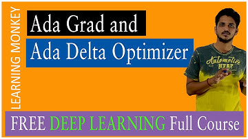 Ada Grad and Ada Delta Optimizer || Lesson 14 || Deep Learning || Learning Monkey ||