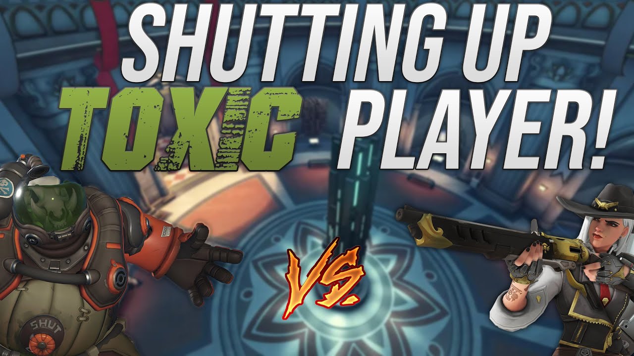 SHUTTING UP A TOXIC DPS PLAYER (ROASTING TOXIC OVERWATCH TEAMMATE) - YouTube