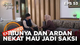 Download Lagu Ibunya Lala Dan Ardan Nekat Untuk Menjadi Saksi - CINTA SEPENUH JIWA | EPS. 53 EXTENDED VERSION MP3
