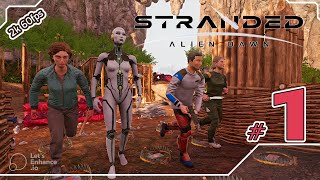 Stranded Alien Dawn #1 : เปิดตำนานมิตรภาพระหว่างมนุษย์และหุ่นยนต์