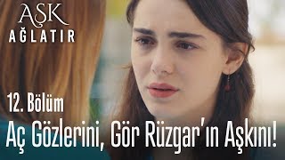 Rüzgar Bey sana aşık! - Aşk Ağlatır 12.  Resimi