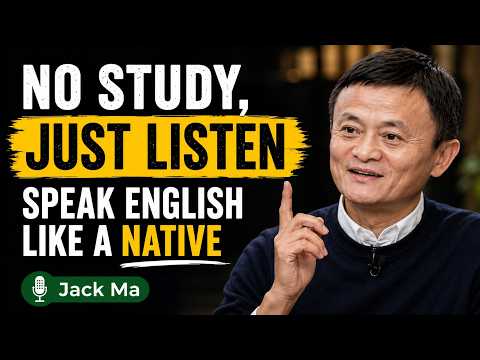 Jack Ma: How to Speak English Every Day | Daily English Speaking Practice