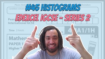 #45 Histograms - Series 2 Edexcel IGCSE Exam Questions