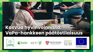 Kasvua hyvinvoinnista: VaPa-hankkeen päätöstilaisuus