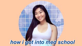 how i got into medical school - AMCAS application review & tips