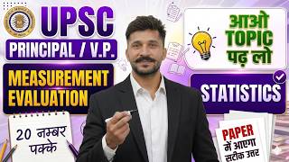 EVALUATION, STATISTICS Class | UPSC Principal & Vice Principal Exam 2026 | Delhi Principal Vacancy