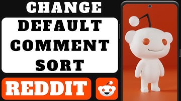 How To Change Default Comment Sort On Reddit