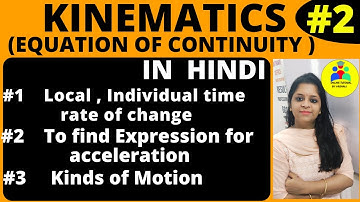 Equation Of Continuity| Local time Individual Time | Kinds of motion | MSc Maths| Fluid Dynamic