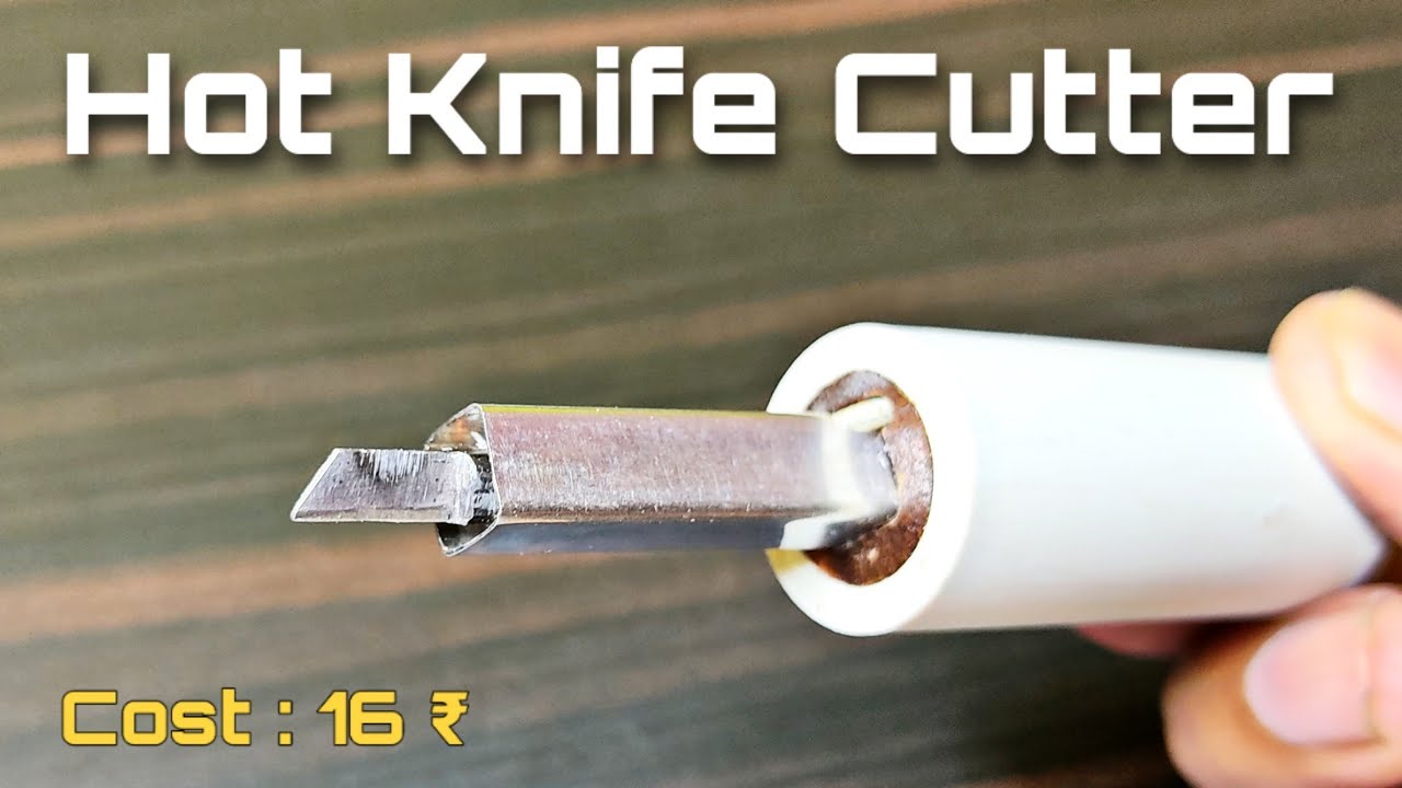 How to make hot knife cutter Acrylic, Plexiglass, Plastic, PVC and Foam  Cutter 