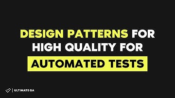 Design Patterns for High Quality For Automated Tests
