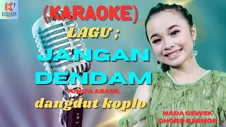 Jangan Dendam Karaoke | Karaoke Dangdut Official | Cover PA 600
